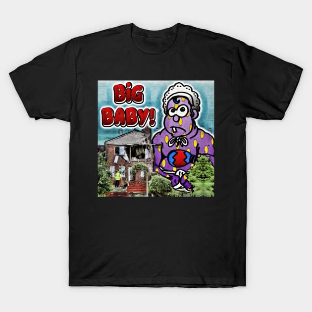 Big Baby T-Shirt by ImpArtbyTorg